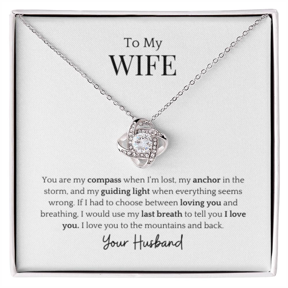 To My Wife- My Guiding Light Love Knot Necklace