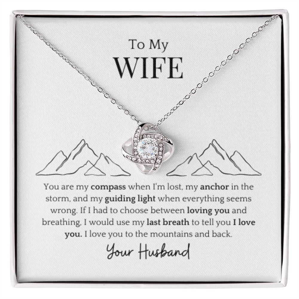 To My Wife- My Guiding Light Love Knot Necklace