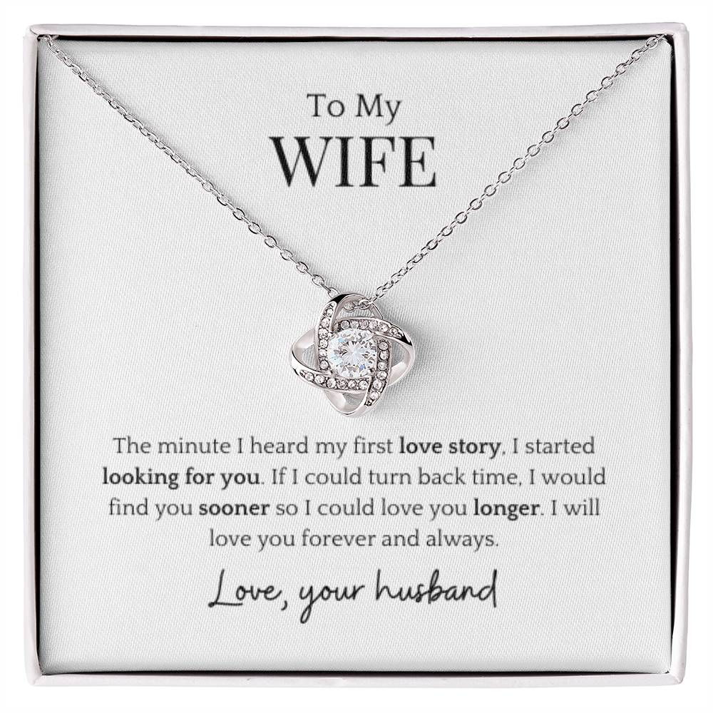 To My Wife- Love Story Love Knot Necklace