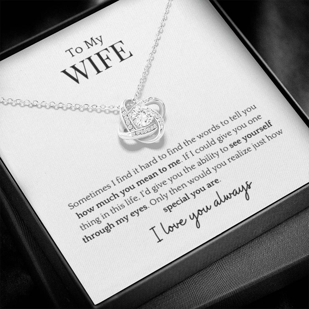 To My Wife- Through My Eyes Love Knot Necklace