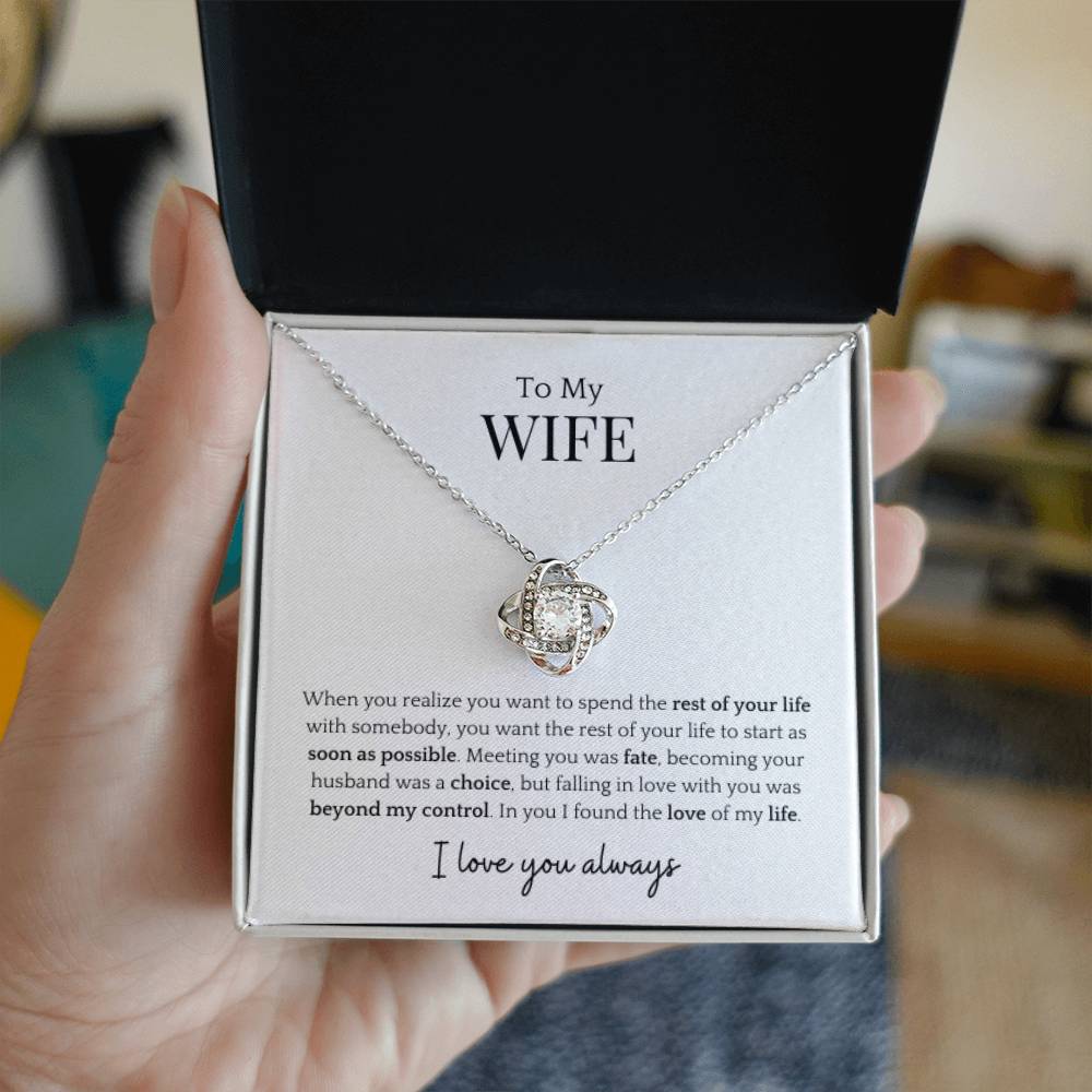 To My Wife- Rest Of My Life Love Knot Necklace