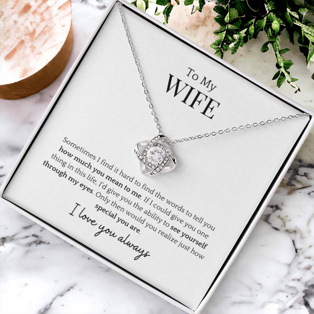 To My Wife- Through My Eyes Love Knot Necklace