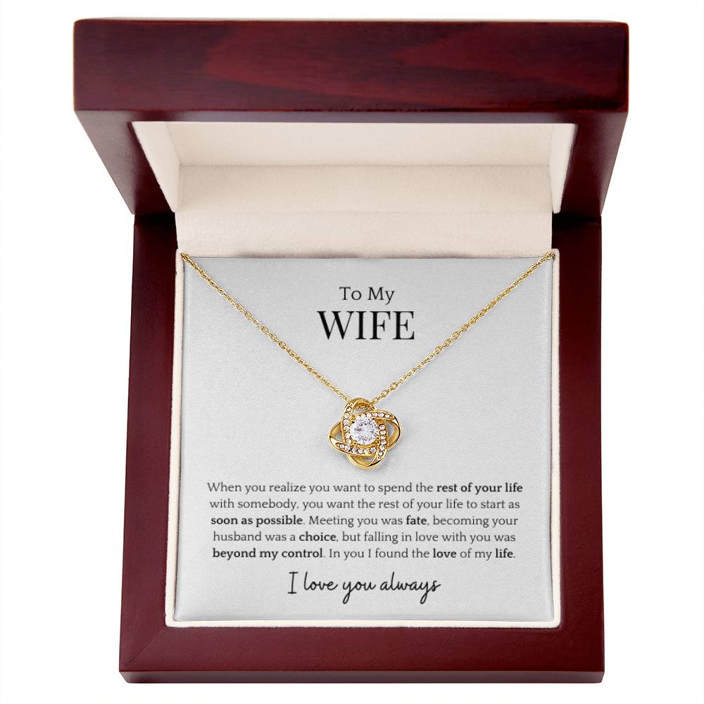 To My Wife- Rest Of My Life Love Knot Necklace