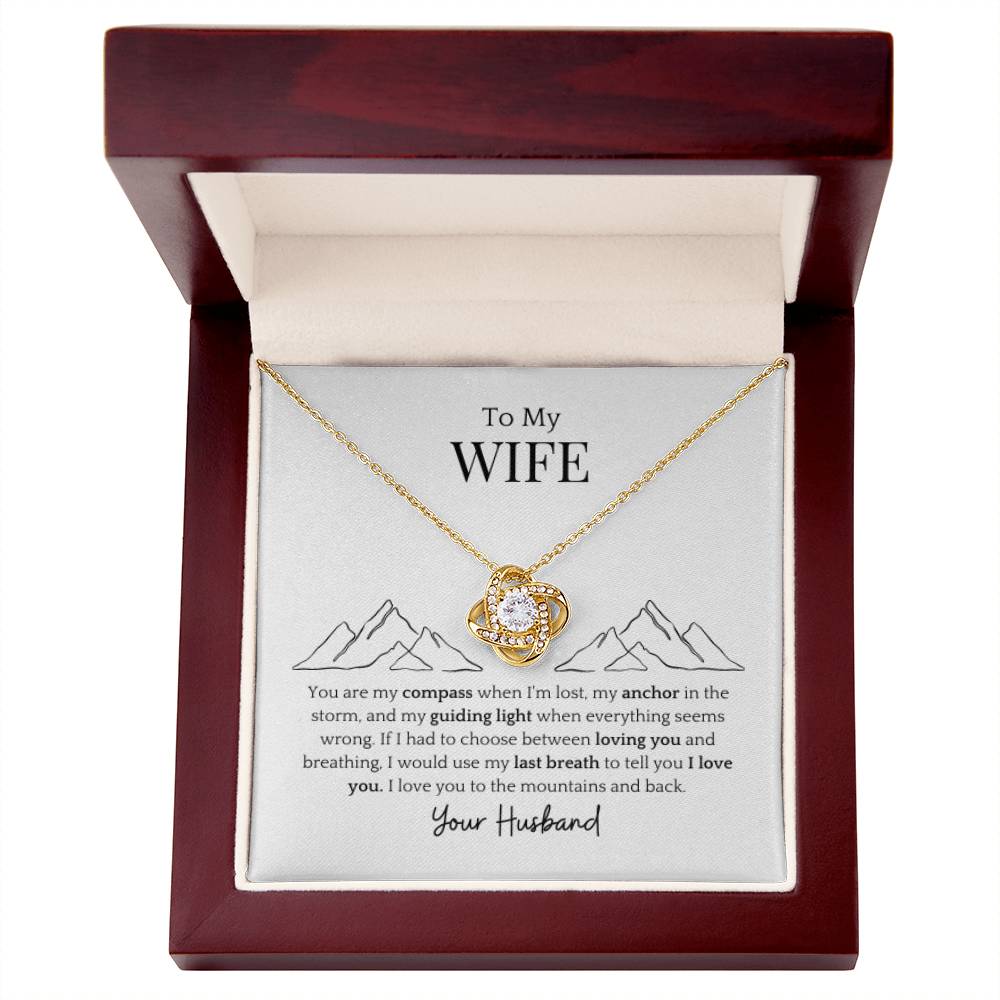 To My Wife- My Guiding Light Love Knot Necklace