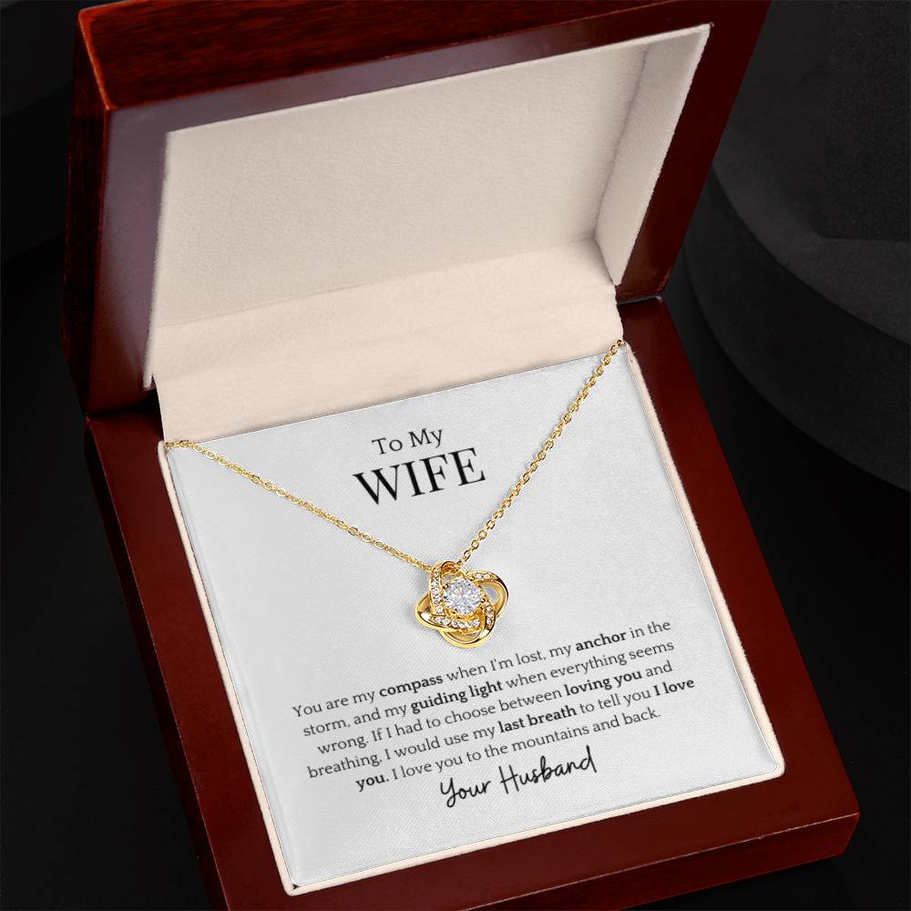 To My Wife- My Guiding Light Love Knot Necklace