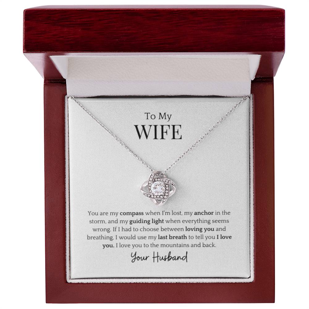 To My Wife- My Guiding Light Love Knot Necklace