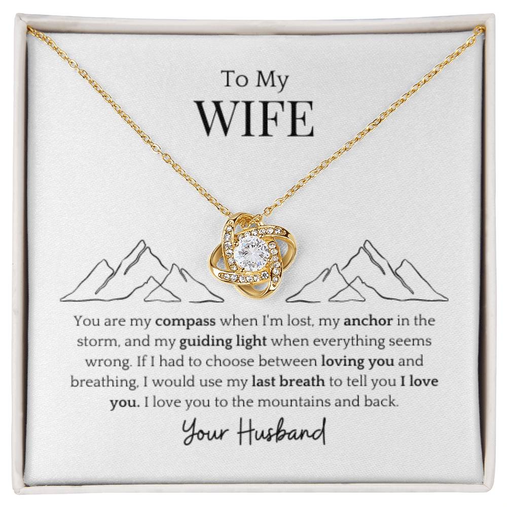 To My Wife- My Guiding Light Love Knot Necklace