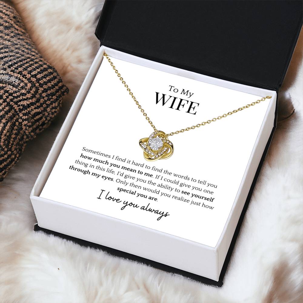 To My Wife- Through My Eyes Love Knot Necklace