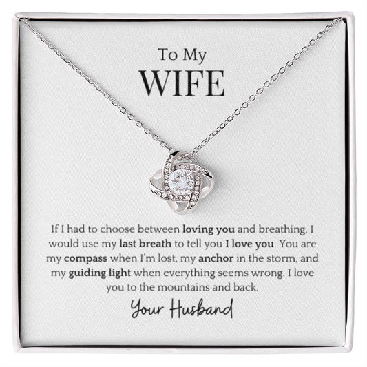 To My Wife- Guiding Light Love Knot Necklace