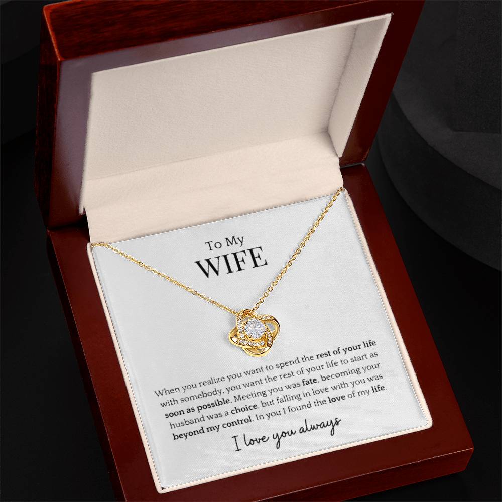To My Wife- Rest Of My Life Love Knot Necklace