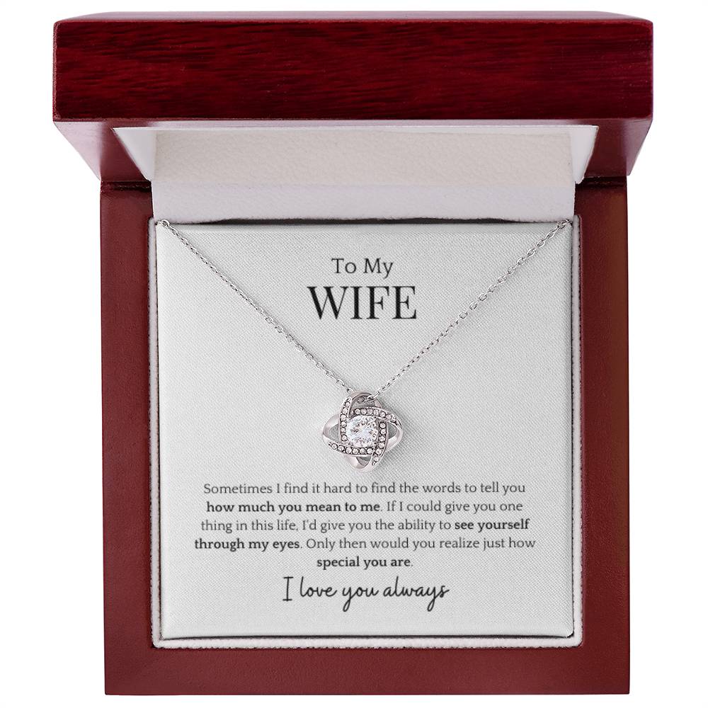 To My Wife- Through My Eyes Love Knot Necklace